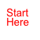 Start Here